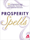 Prosperity Spells (eBook): 50 Incantations and Potions for Financial and Personal Success